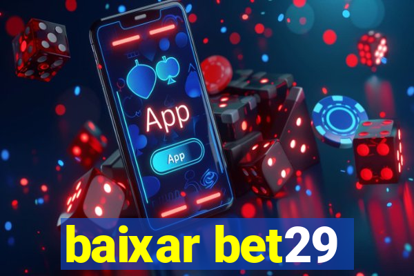 baixar bet29